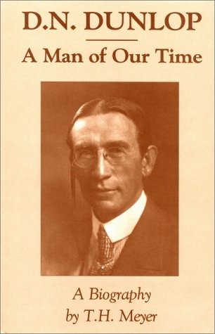 D.N.Dunlop: A Man of Our Time Memories