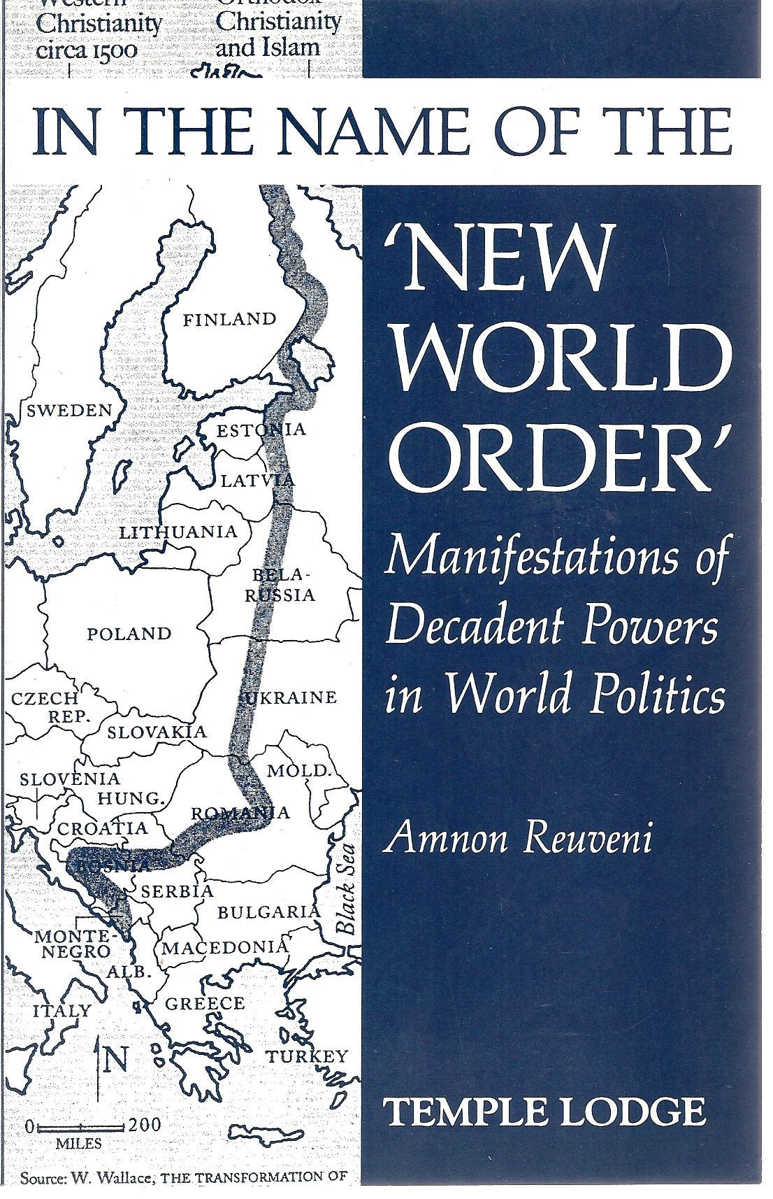 In the Name of the New World Order: Manifestations of Decadent Powers in World Politics book