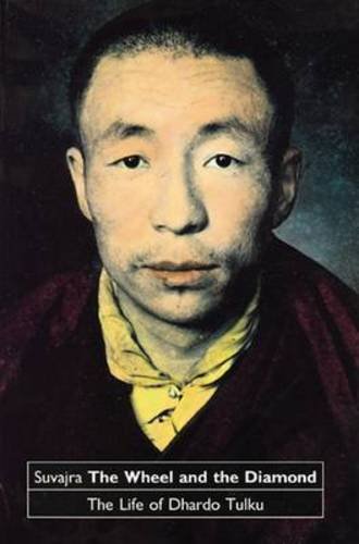 The Wheel and the Diamond: The Life of Dhardo Tulku Books