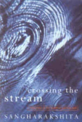 Crossing the Stream: Reflections on the Buddhist Spiritual Path Religion & Esotericism