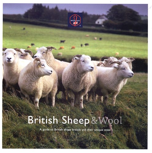 British Sheep & Wool: A Guide to British Sheep Breeds and Their Unique Wool Business, Finance & Career