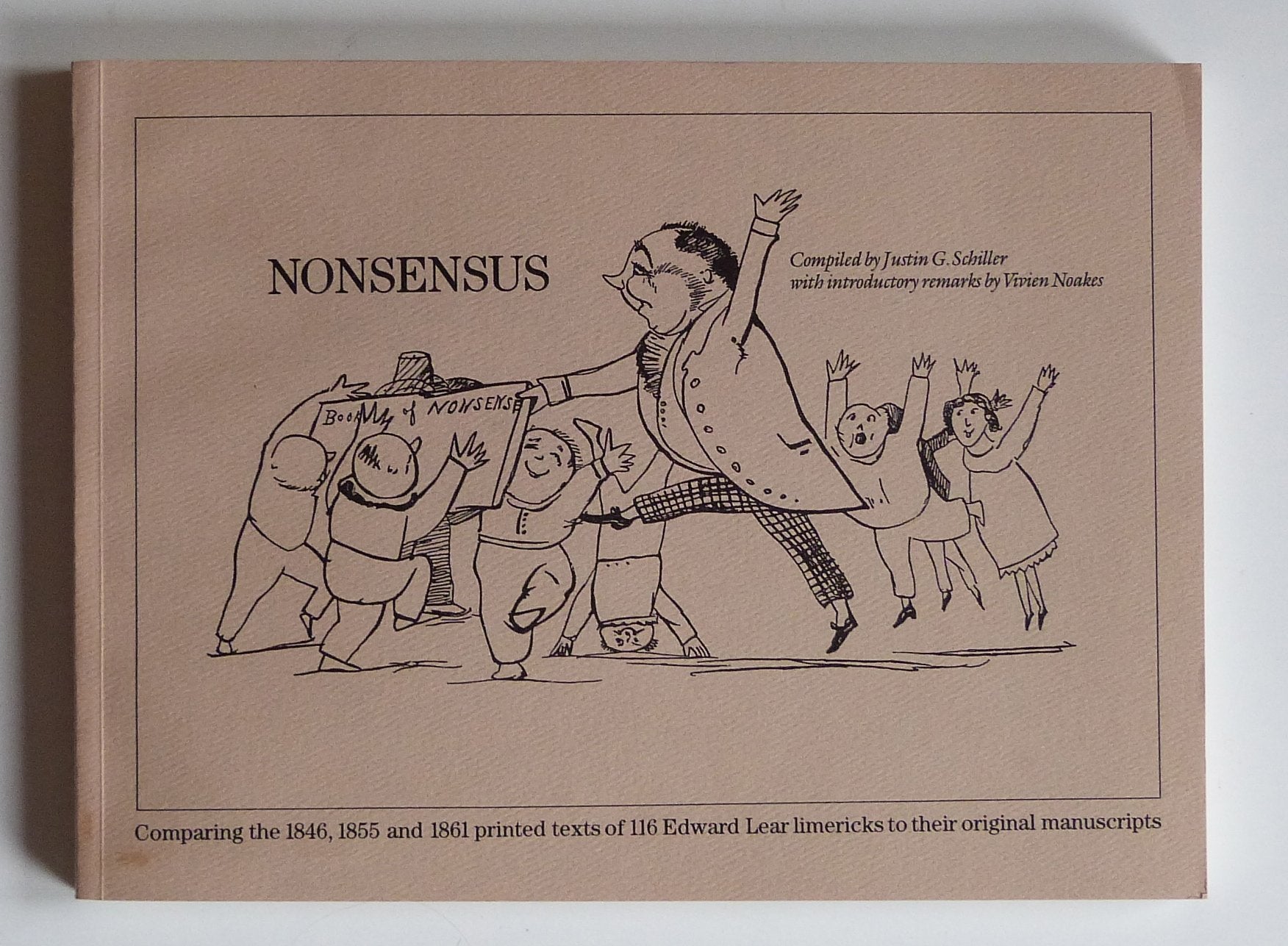 Nonsensus: Cross-referencing Edward Lear's Original 116 Limericks with Eight Holograph Manuscripts and Comparing Them to the Printed Texts from the 1846, 1855 and 1861 Versions Contemporary literature