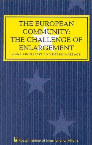 The European Community: The Challenge of Enlargement book