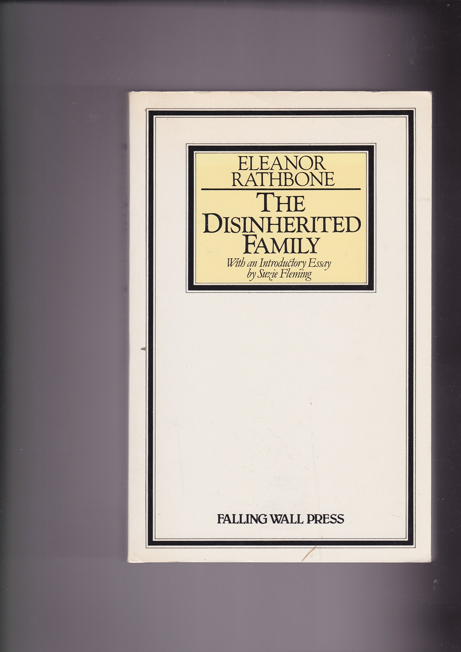 The Disinherited Family: Introductory Essay by Suzie Fleming book