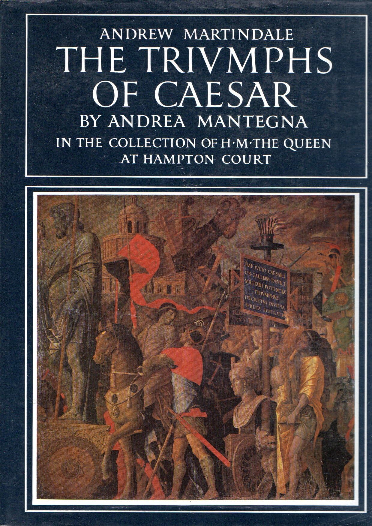 "Triumphs of Caesar" by Andrea Mantegna: In the Collection of H.M.the Queen at Hampton Court Books