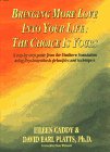 Bringing More Love into Your Life: The Choice Is Yours book