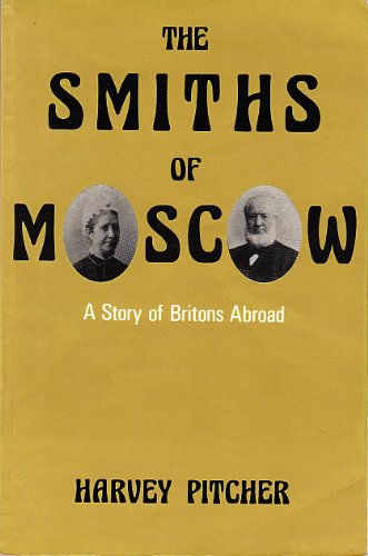 Smiths of Moscow: Story of Britons Abroad Books
