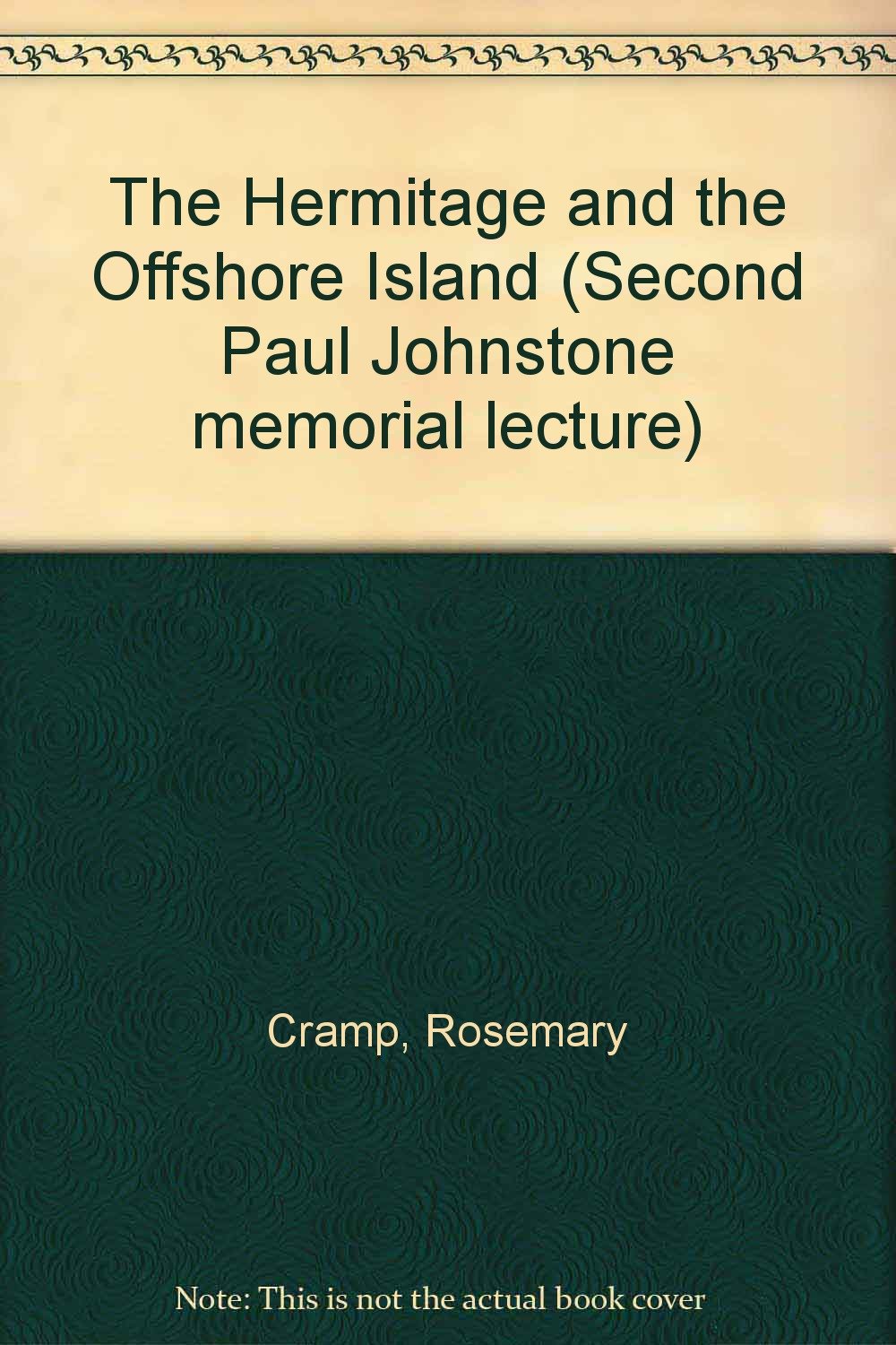 The Hermitage and the Offshore Island (Second Paul Johnstone memorial lecture) Books