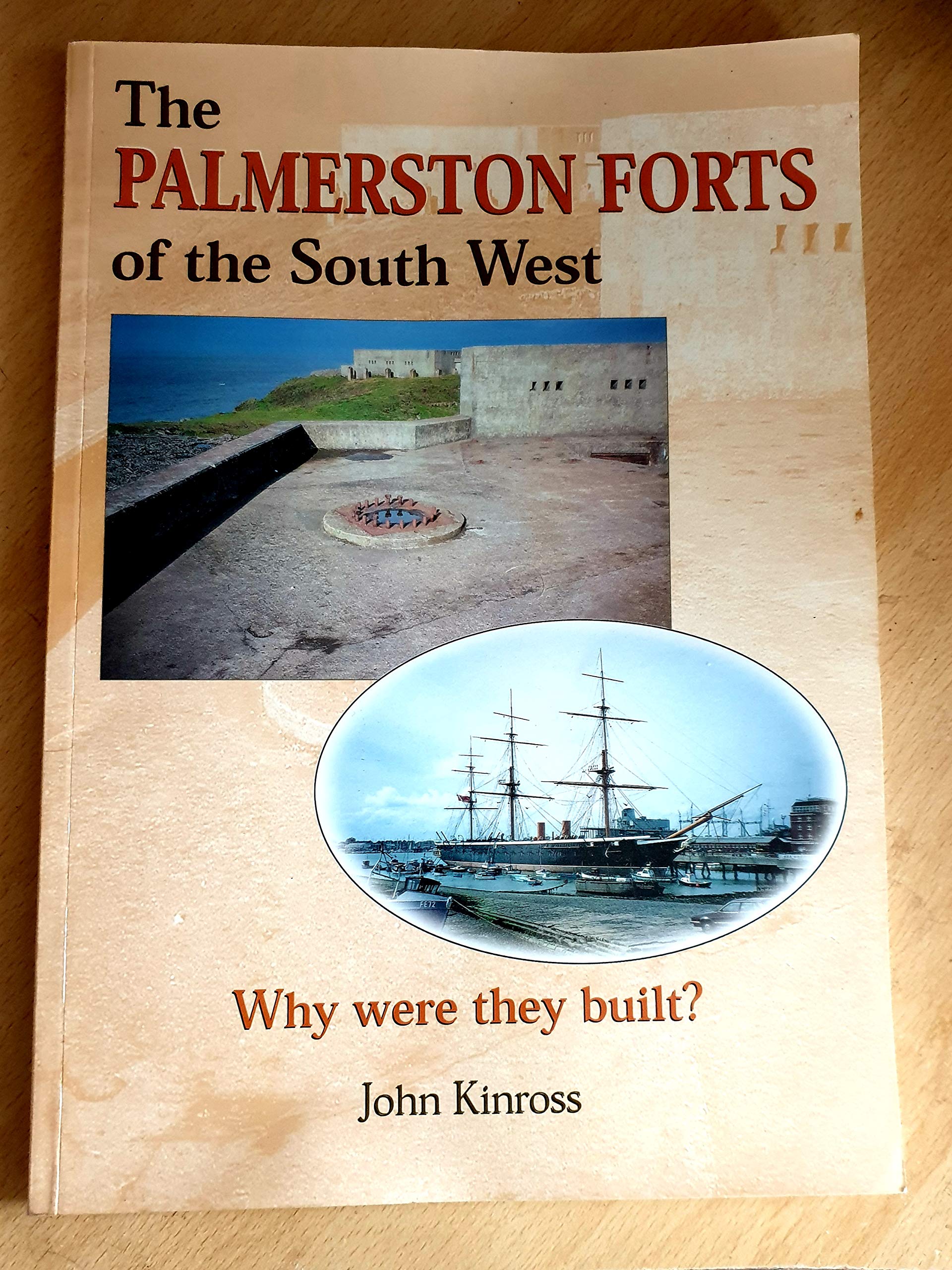 The Palmerston Forts of the South West: Why Were They Built? (BBNO Battery Books) Politics & History
