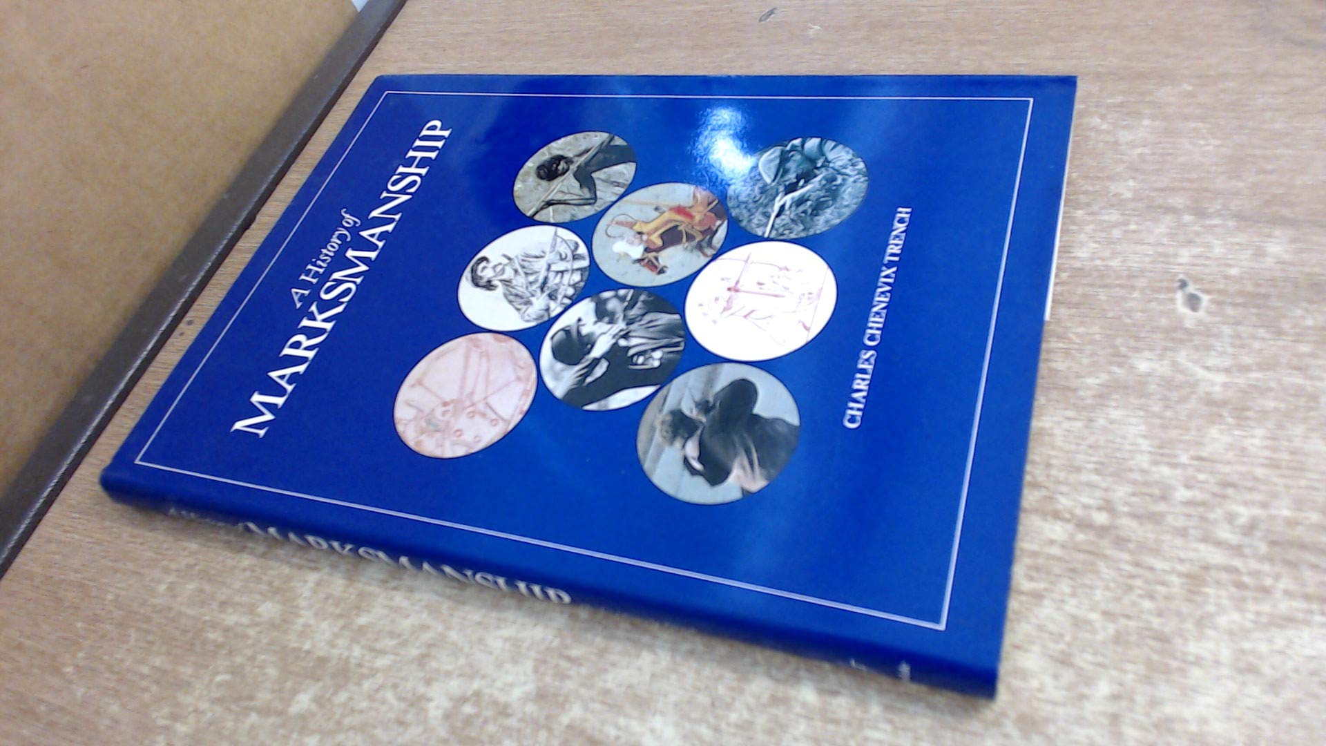 A HISTORY OF MARKMANSHOP Books