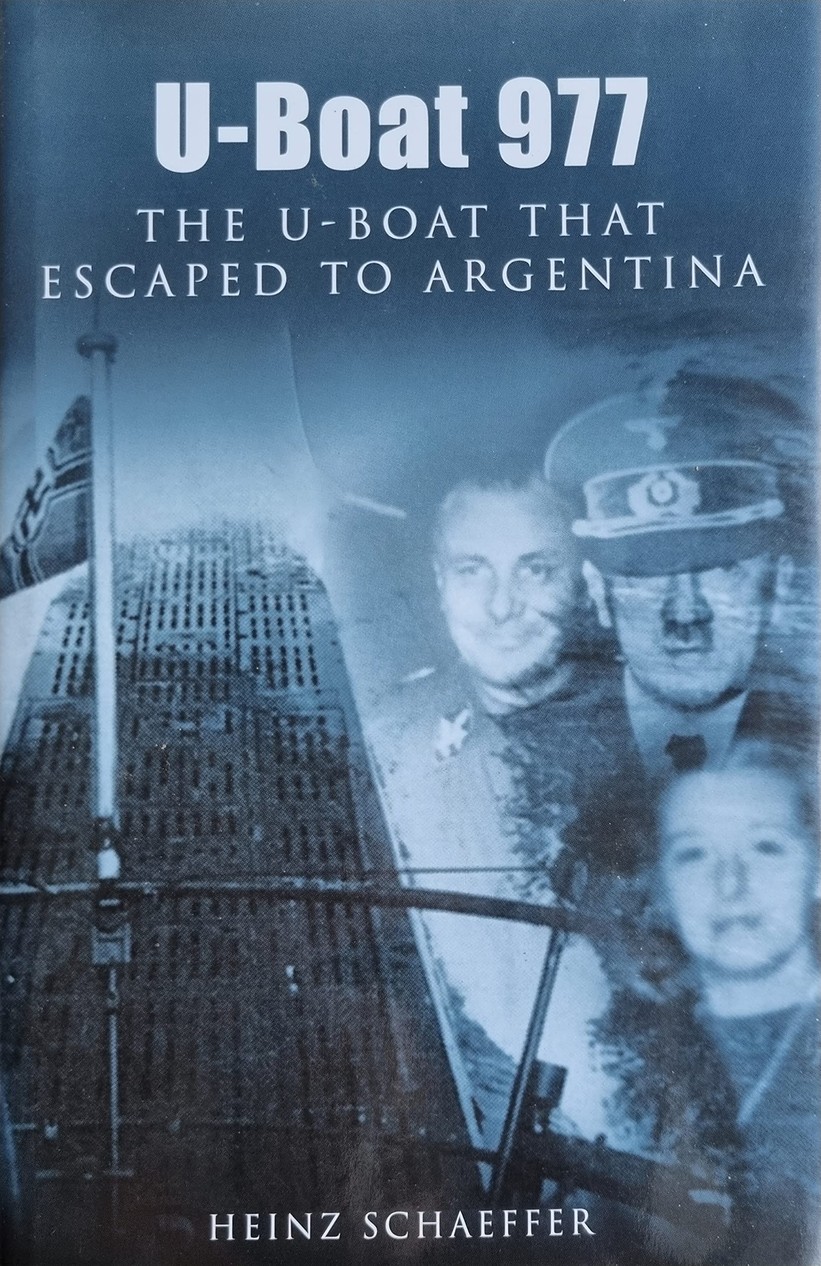 U-BOAT 977: The U-Boat That Escaped To Argentina book