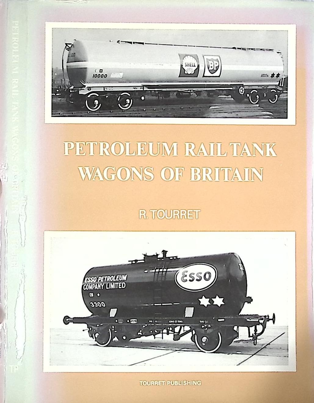Petroleum Rail Tank Wagons of Britain book