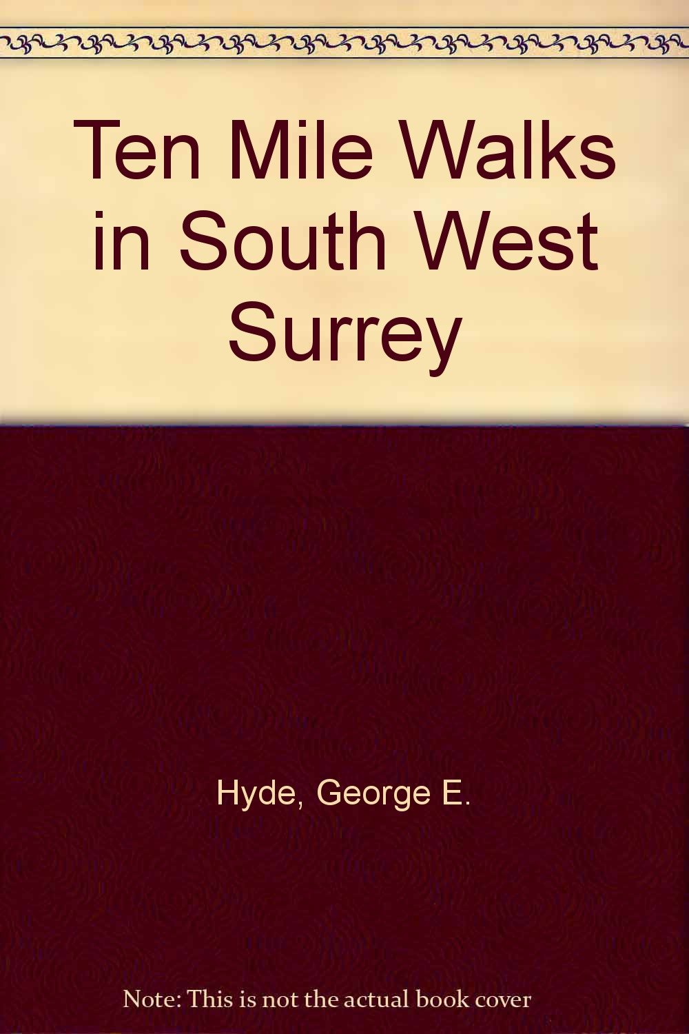 Ten Mile Walks in South West Surrey Books
