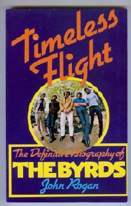 Timeless Flight: Definitive Biography of the "Byrds" Books
