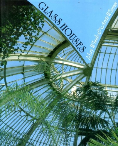 Glass Houses: History of Greenhouses, Conservatories and Orangeries Books