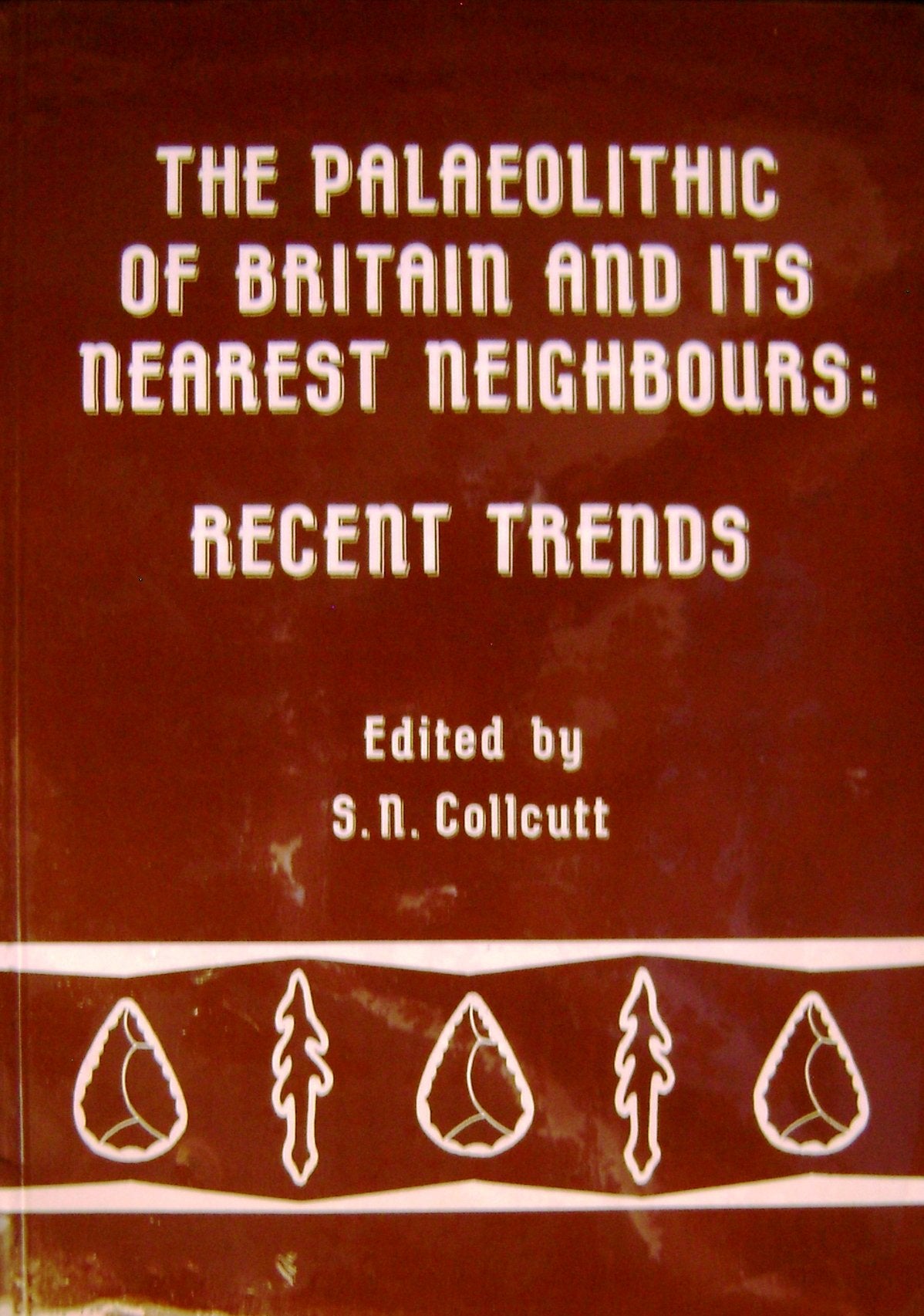 Palaeolithic of Britain and Northern France: Recent Trends (Recent Trends S.) book