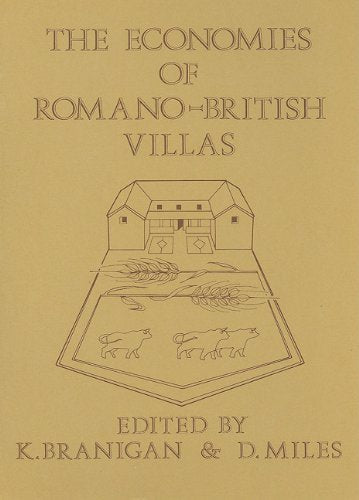 The Economies of Romano-British Villas: Economic Aspects of Romano-British Villas Social Sciences