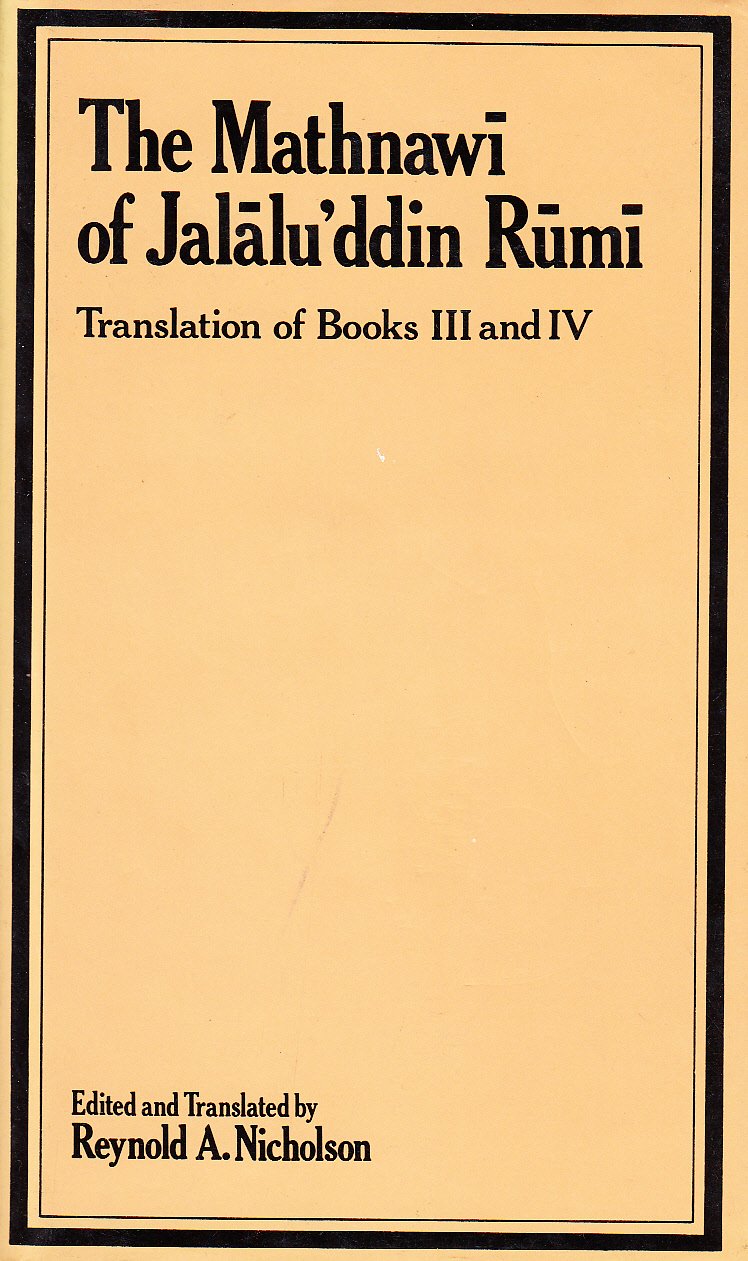 The Mathnawi of Jalalu'ddin Rumi, Vol 4: Translation of Books III and IV (Gibb Memorial Trust Persian Studies) Poetry