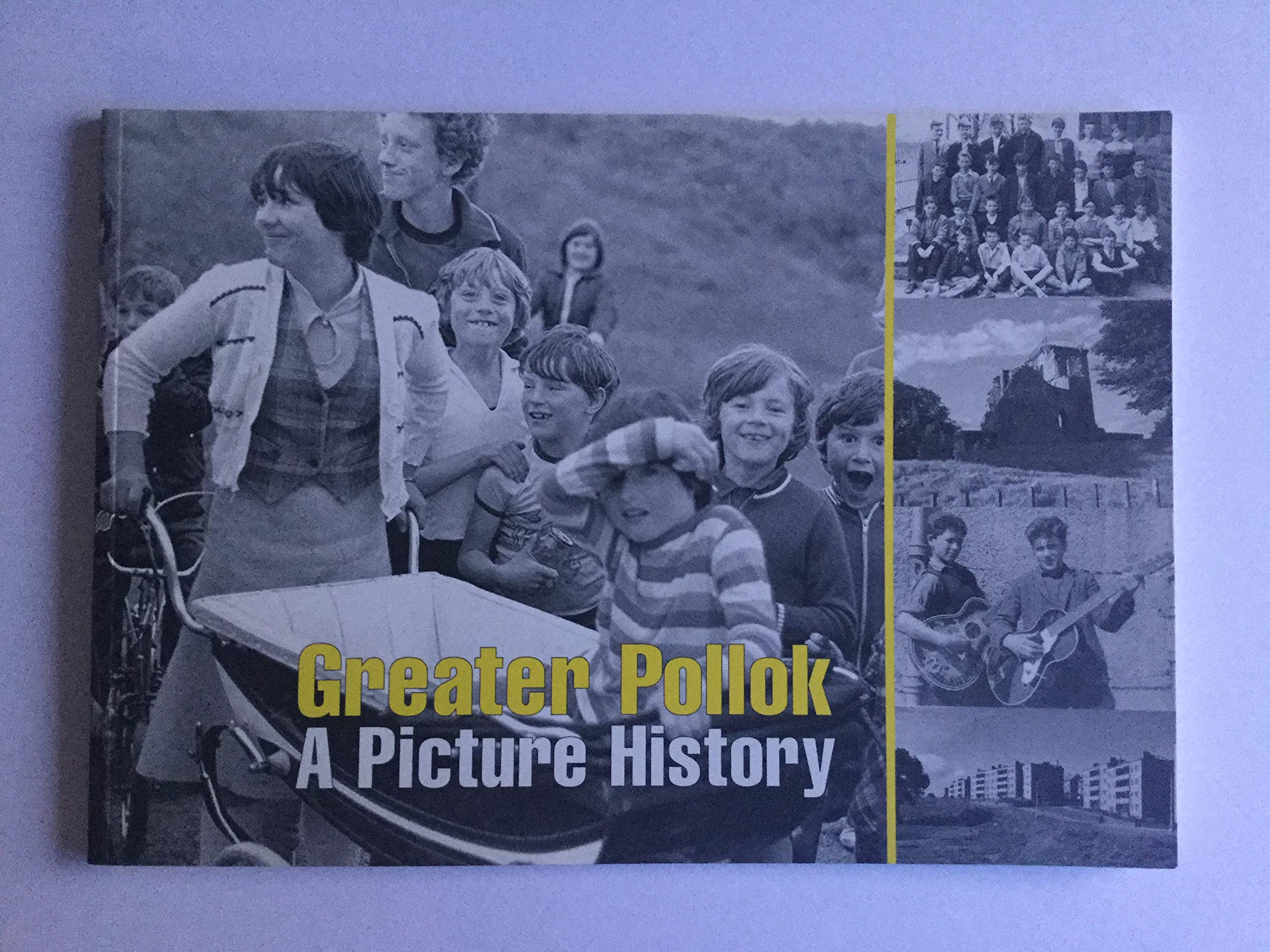Greater Pollok : A Picture History Books