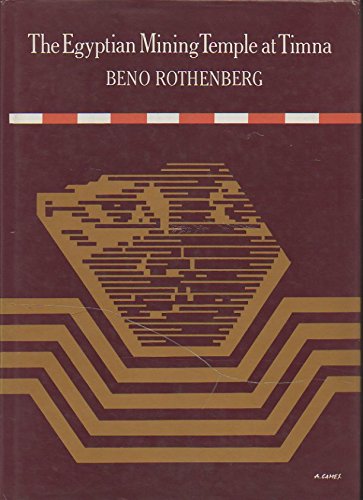 Egyptian Mining Temple at Timna (v. 1) (Researches in the Arabah, 1959-84) Social Sciences