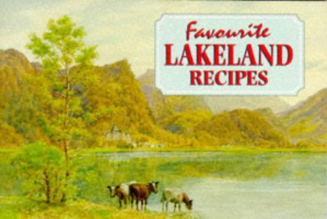 Favourite Lakeland Recipes: Traditional Country Fare (Favourite Recipes) Leisure, Home & Garden