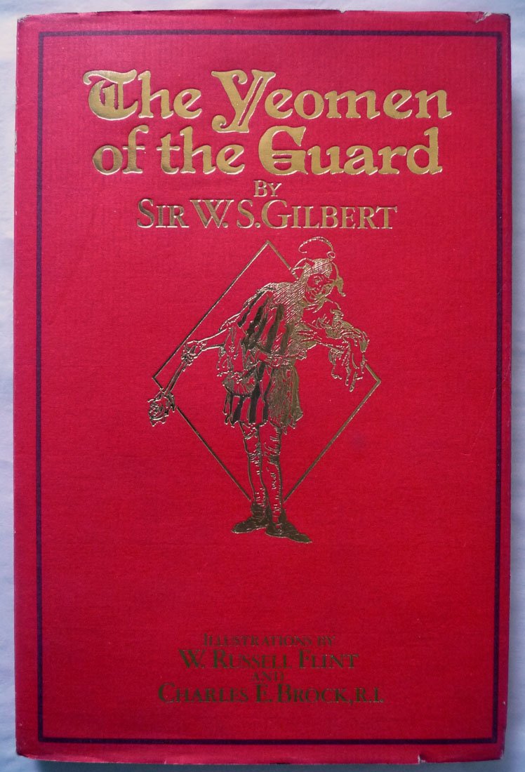 The Yeomen of the Guard or The Merryman and His Maid (Facsimile edition) book