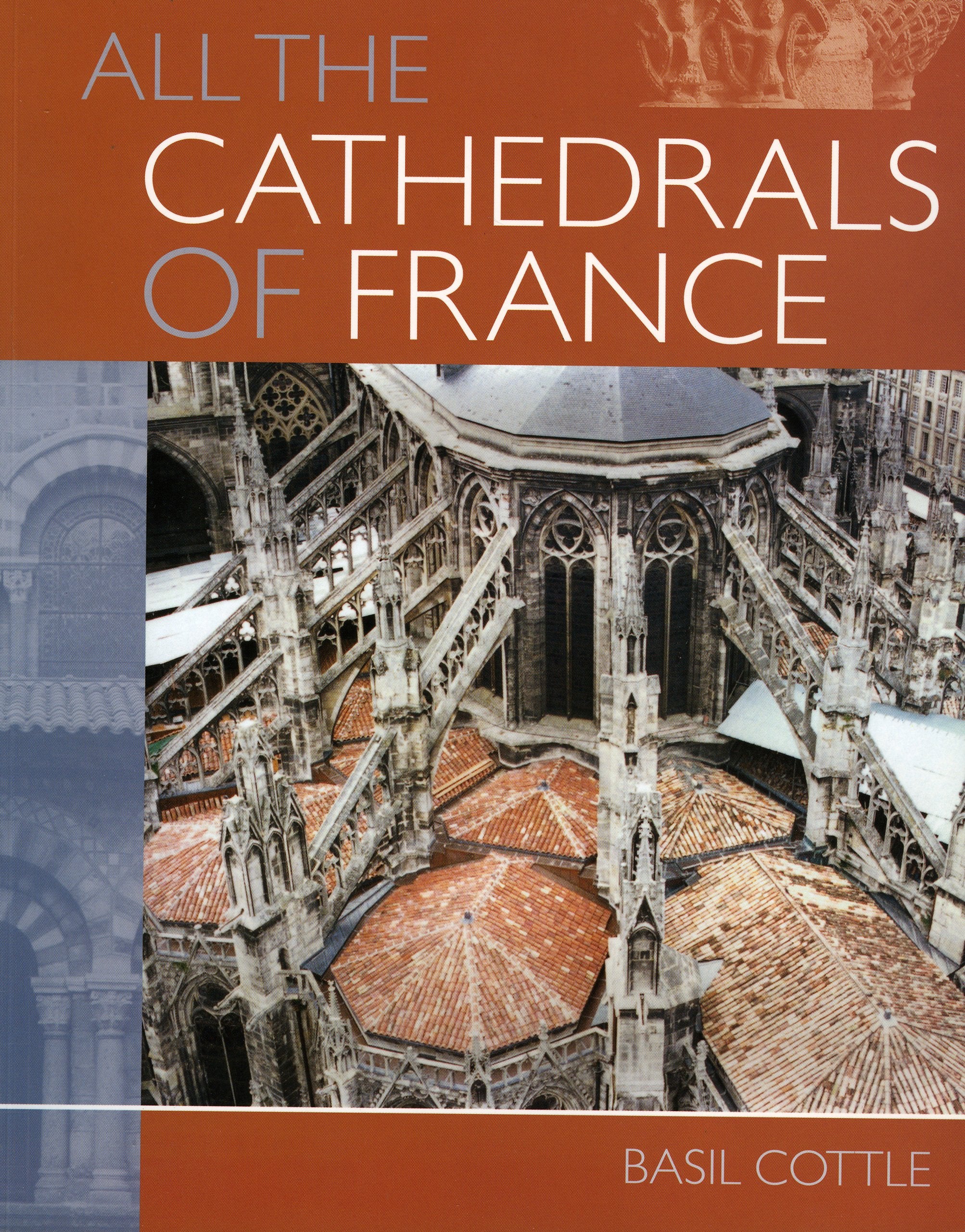 All the Cathedrals of France book