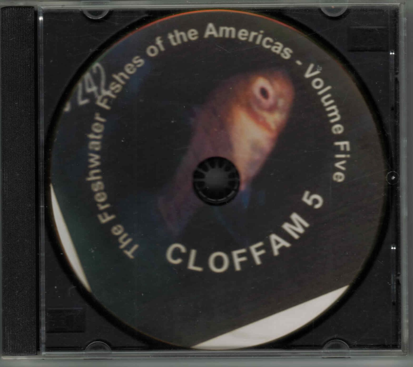 The Freshwater Fishes of the Americas. Canada to Argentina. Volume Five. CLOFFAM 5 Books
