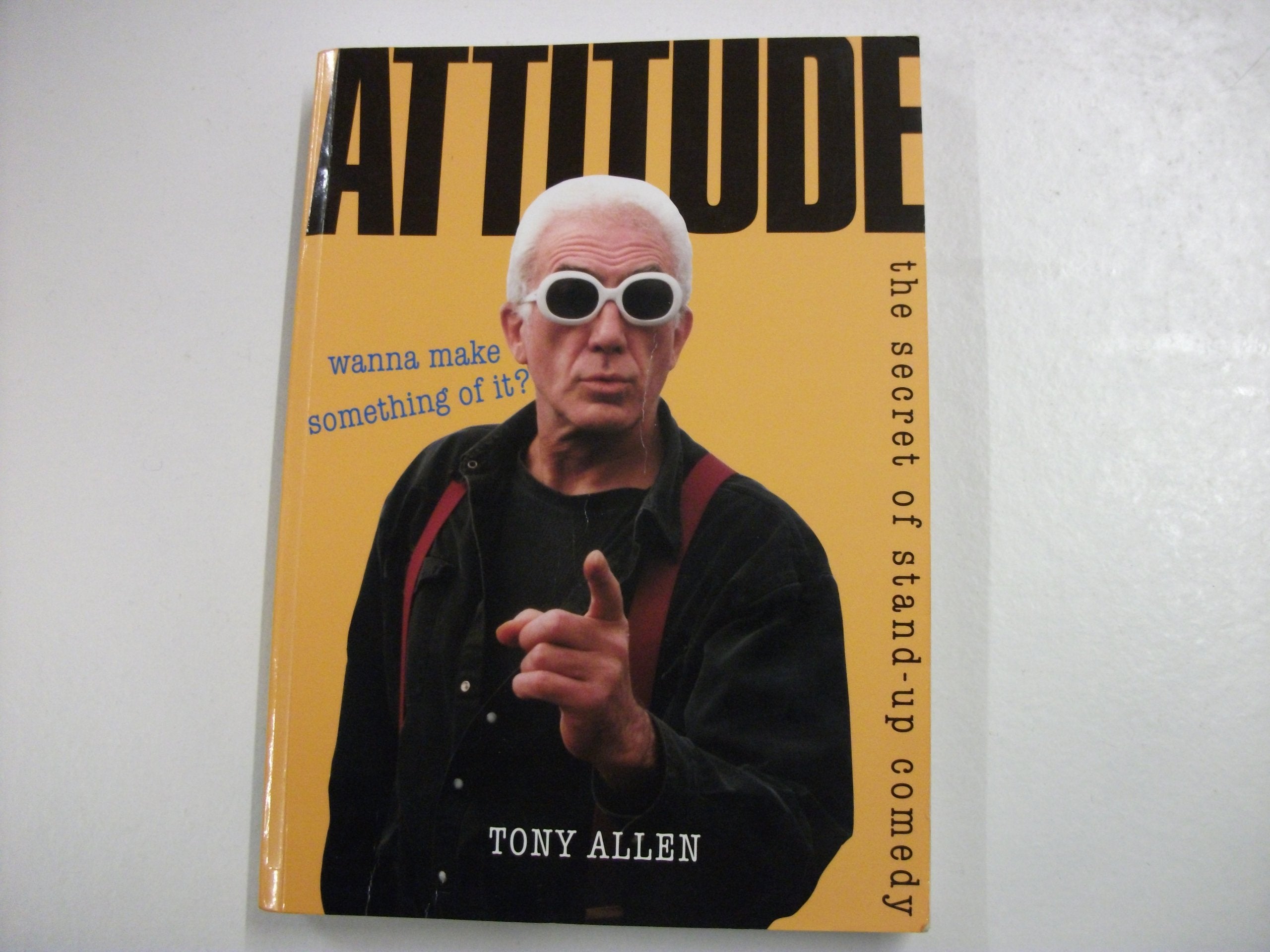 Attitude - Wanna Make Something of It: The Secret of Stand-Up Comedy Film, Art & Culture