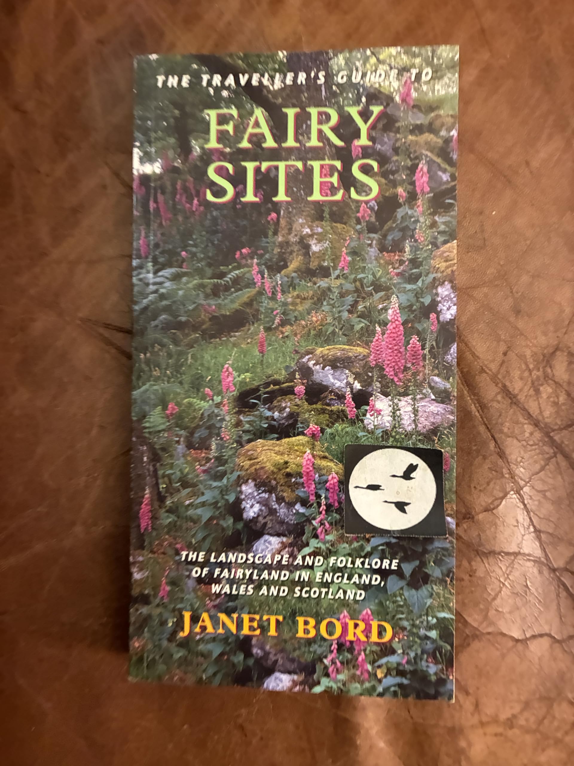 The Traveller's Guide To Fairy Sites: The Landscape And Folklore Of Fairyland In England, Wales And Scotland book