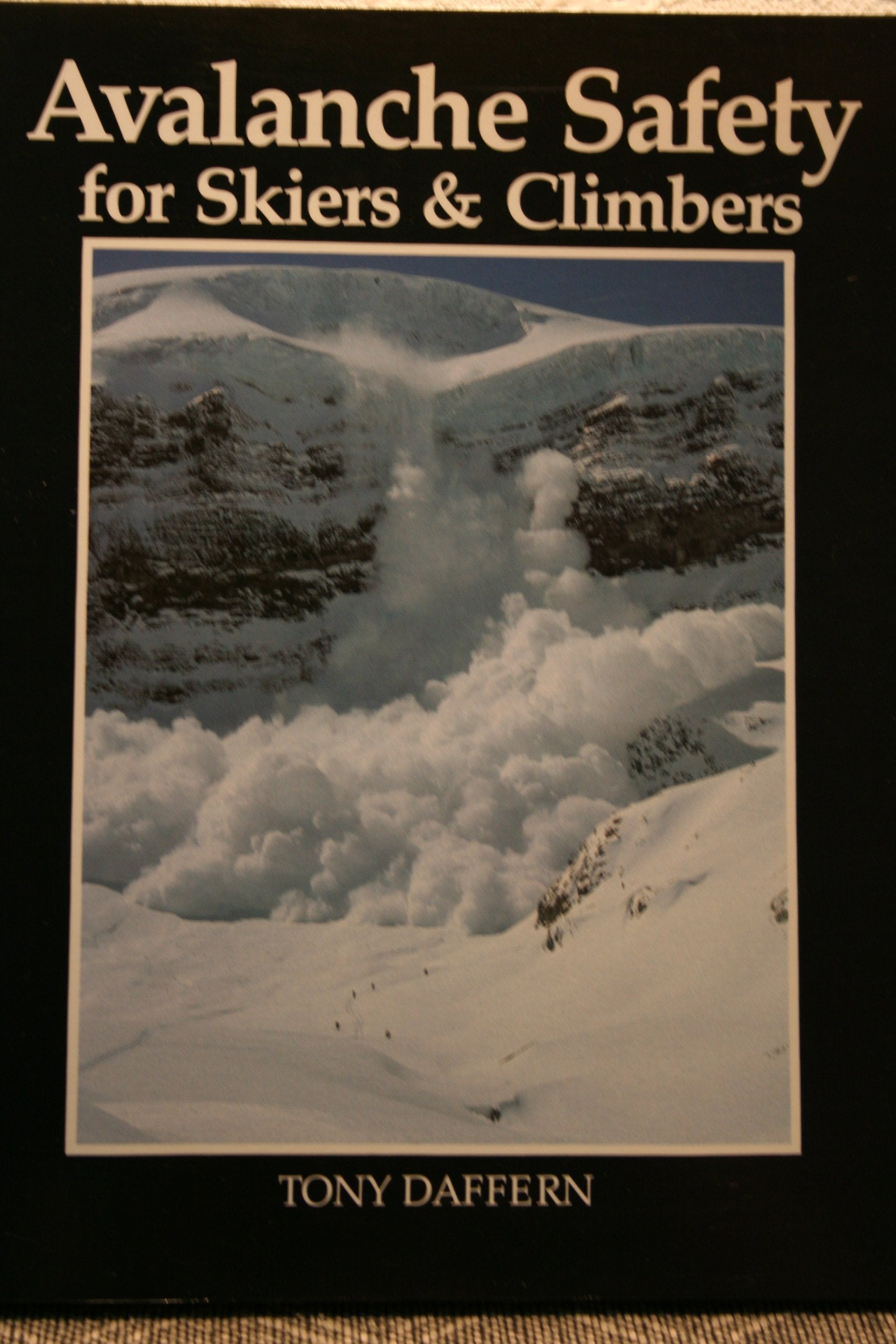 Avalanche Safety: For Skiers and Climbers Books