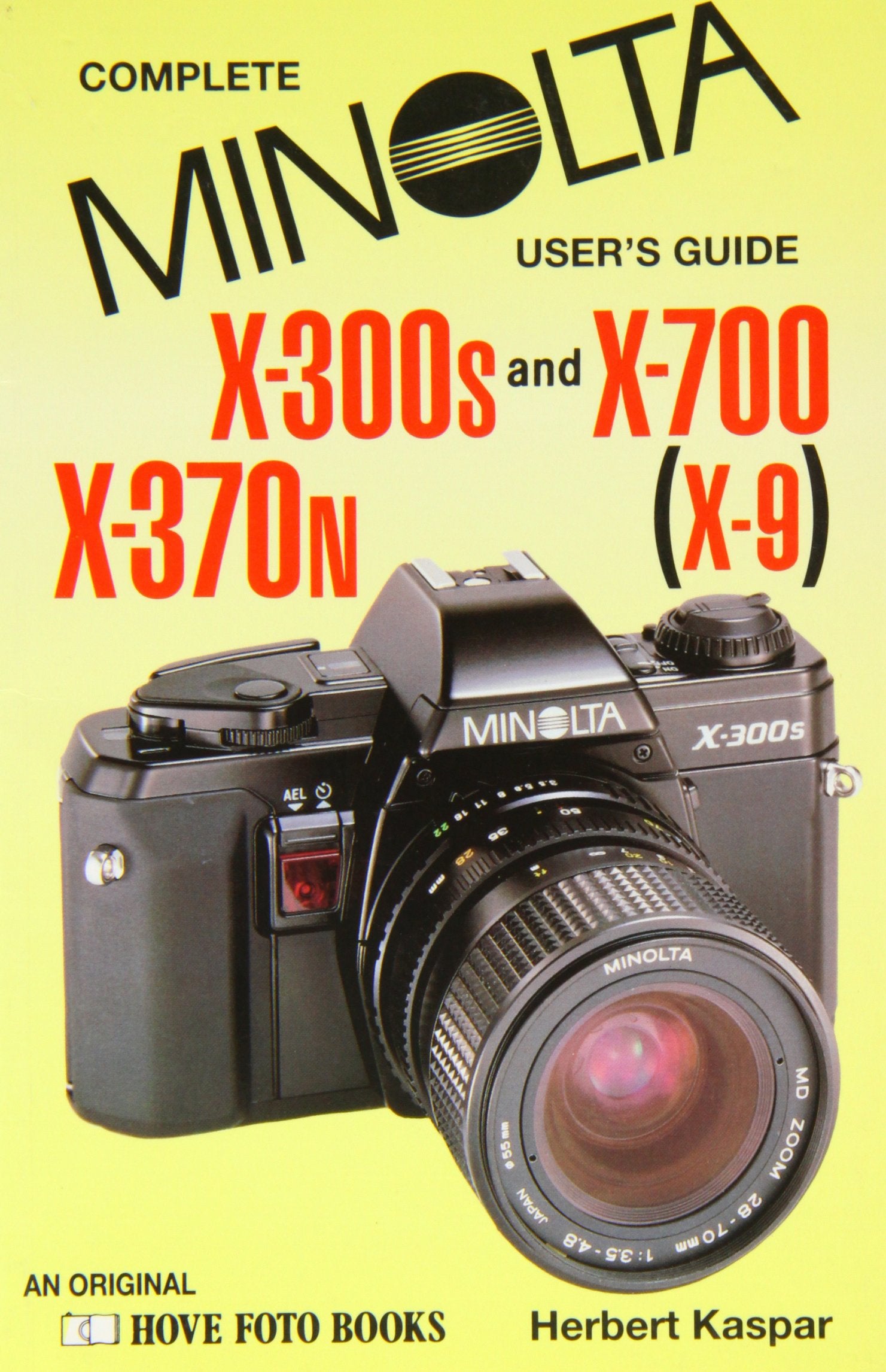 Minolta X30OS and X-700: North America Only X-370N (X-9) and X-700 (Hove User's Guide) Photography