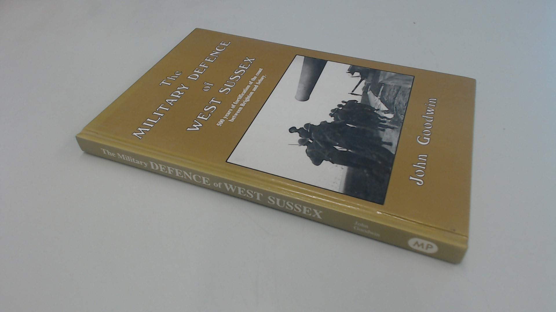 The Military Defence of West Sussex (Military Books) Social Sciences