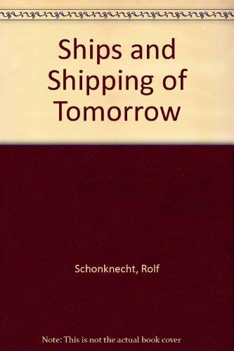 Ships and Shipping of Tomorrow Books