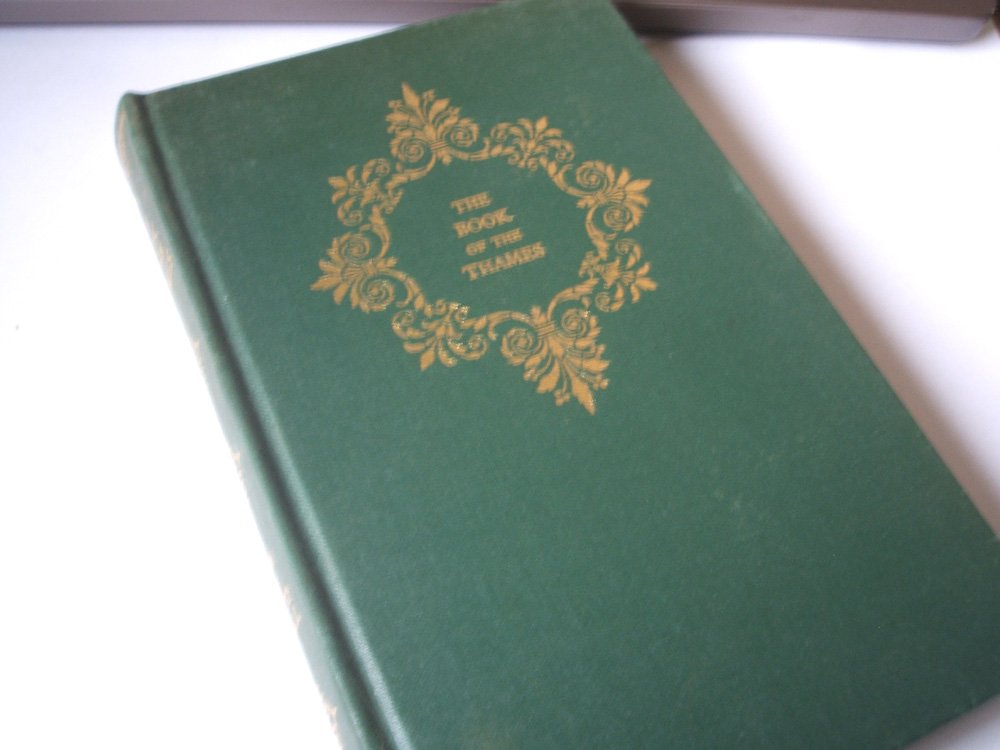 Book of the Thames: From Its Rise to Its Fall Books