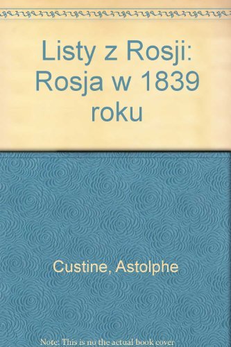 Listy z Rosji: Rosja w 1839 roku Books