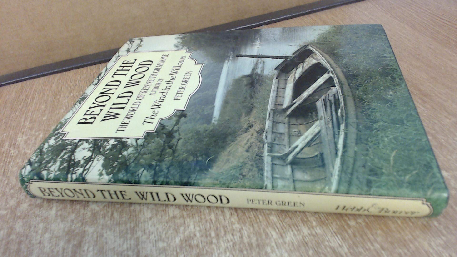 Beyond the Wild Wood: World of Kenneth Grahame book