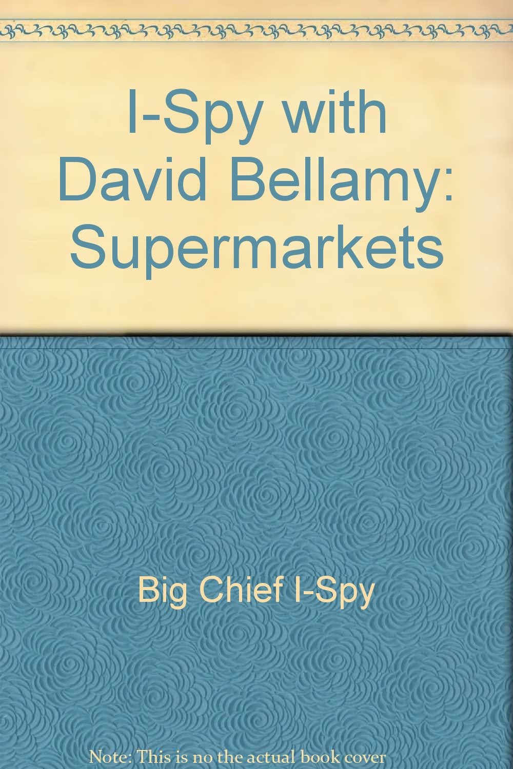 Supermarkets (I-Spy with David Bellamy) Books
