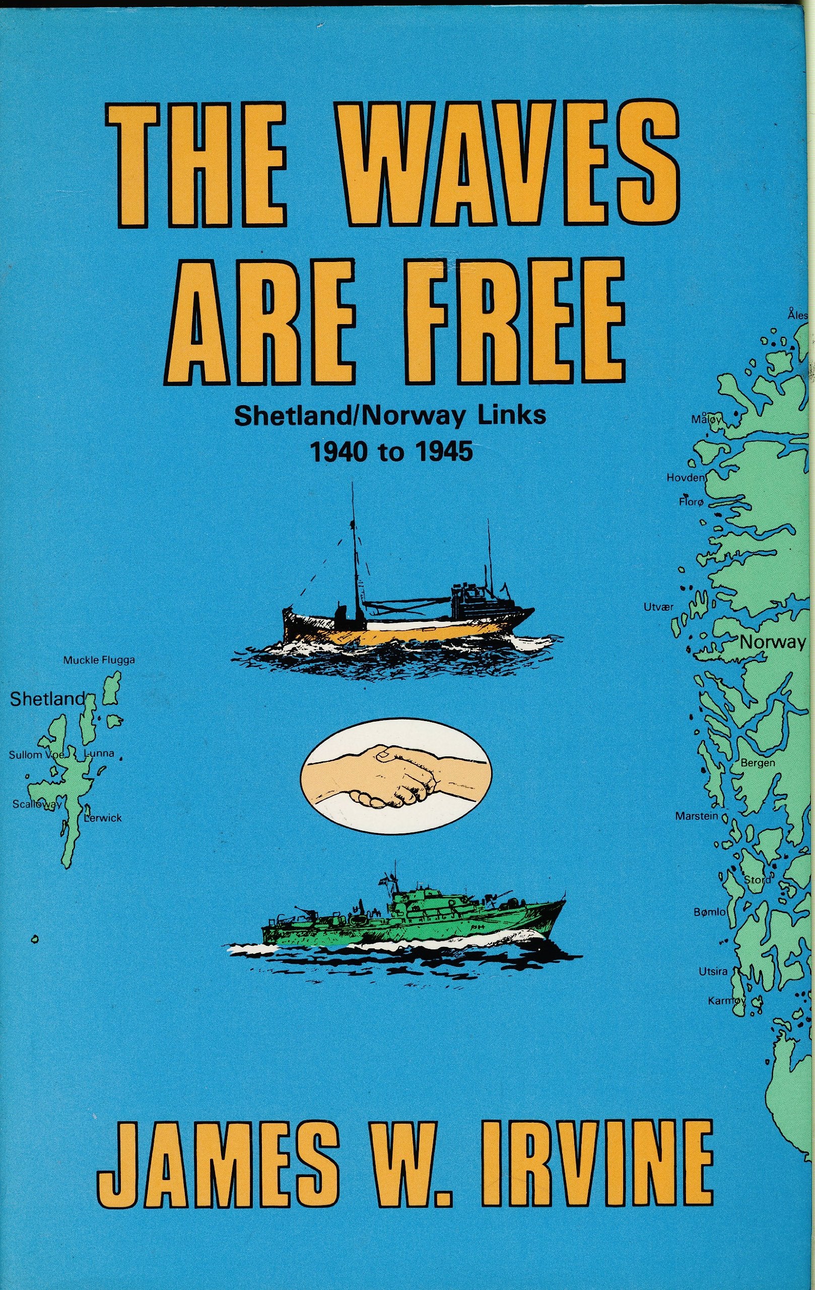 The waves are free: Shetland/Norway links, 1940 to 1945 Books