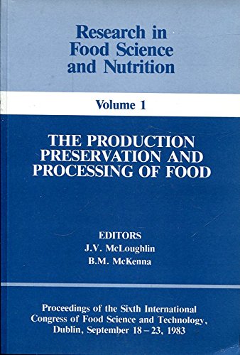 Production, Preservation and Processing of Food book