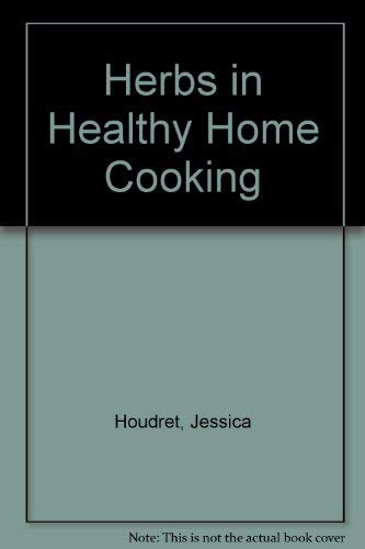 Herbs in Healthy Home Cooking book