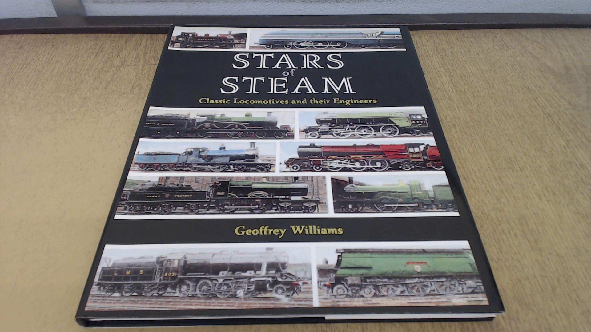 Stars of Steam: Classic Locomotives and Their Engineers Leisure, Home & Garden