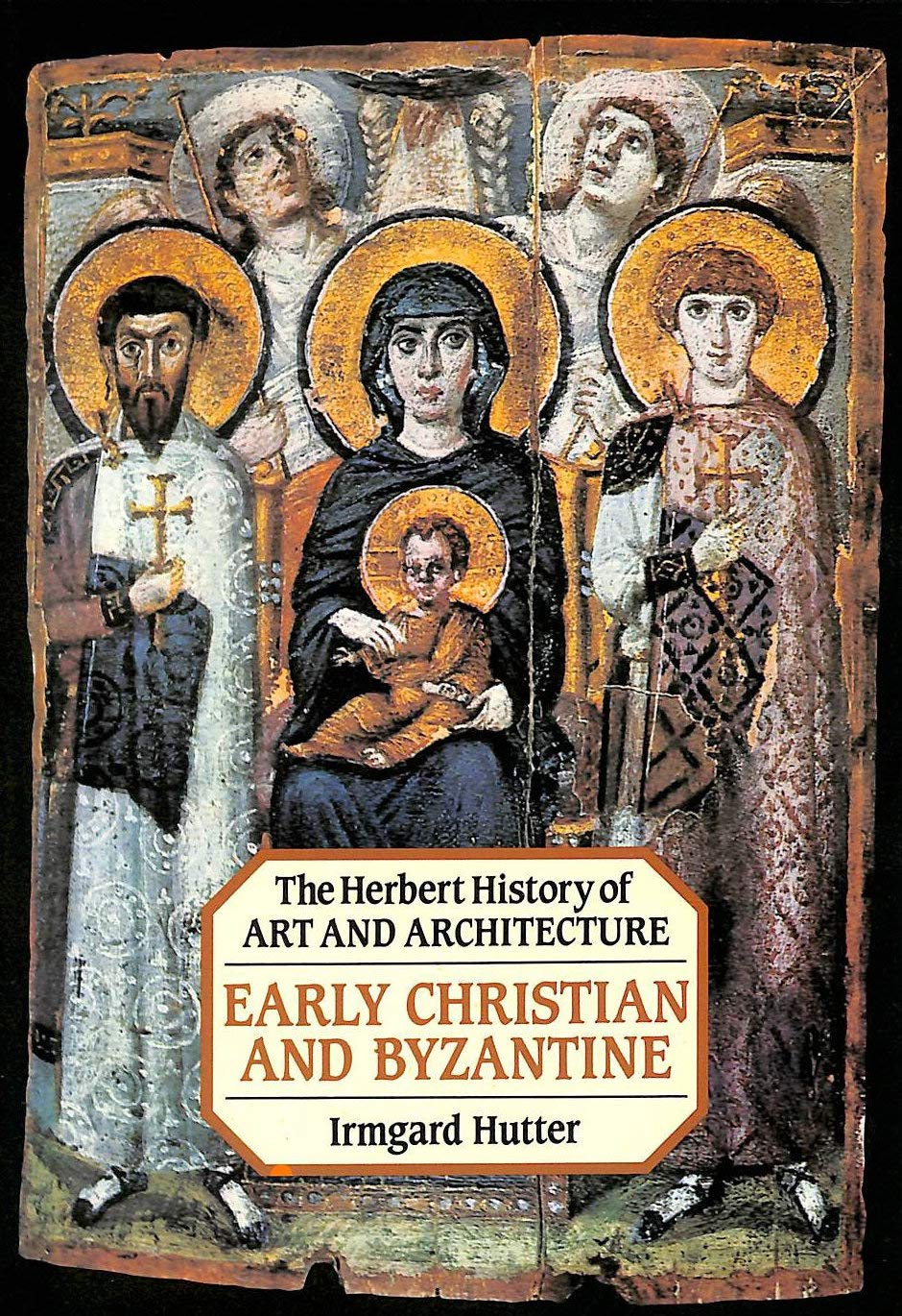 Early Christian and Byzantine Art (History of Art & Architecture S.) Film, Art & Culture