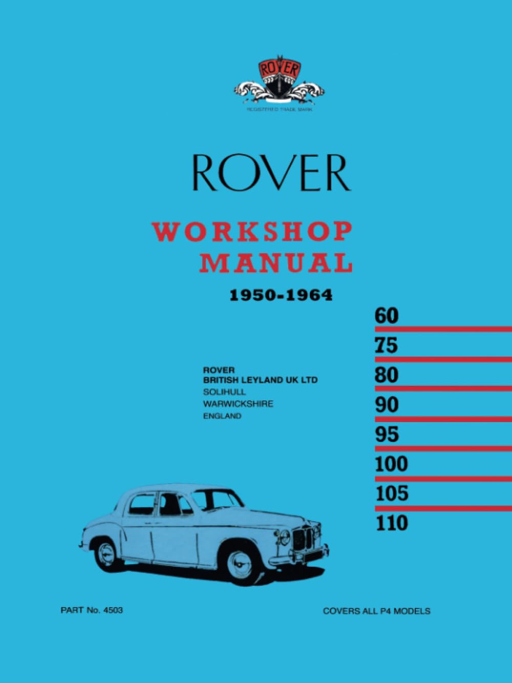 Rover Workshop Manual 1950-1964: Part no. 4503 (P4) book