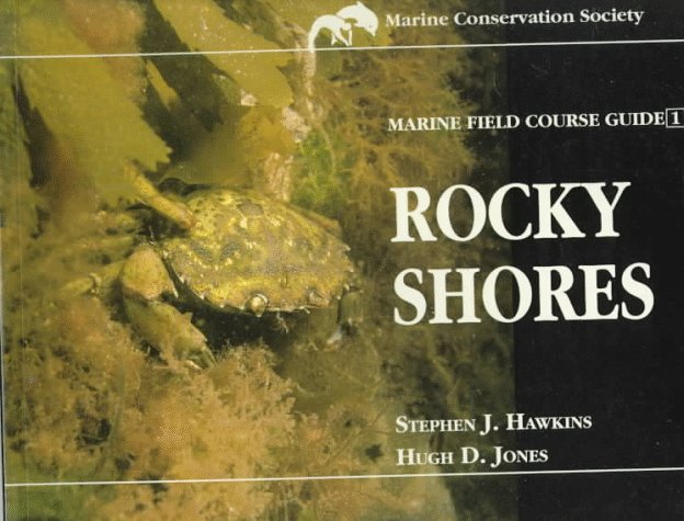 Marine Field Course Guide I: Rocky Shores Business & Technology