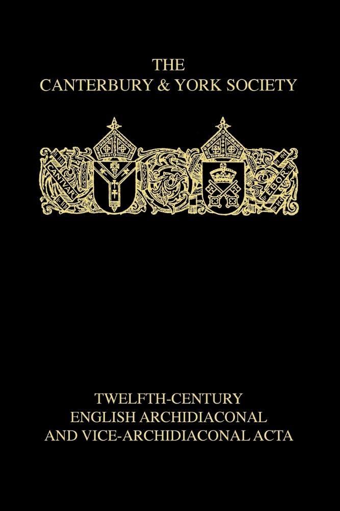 Twelfth-Century English Archidiaconal and Vice-Archidiaconal Acta Philosophy