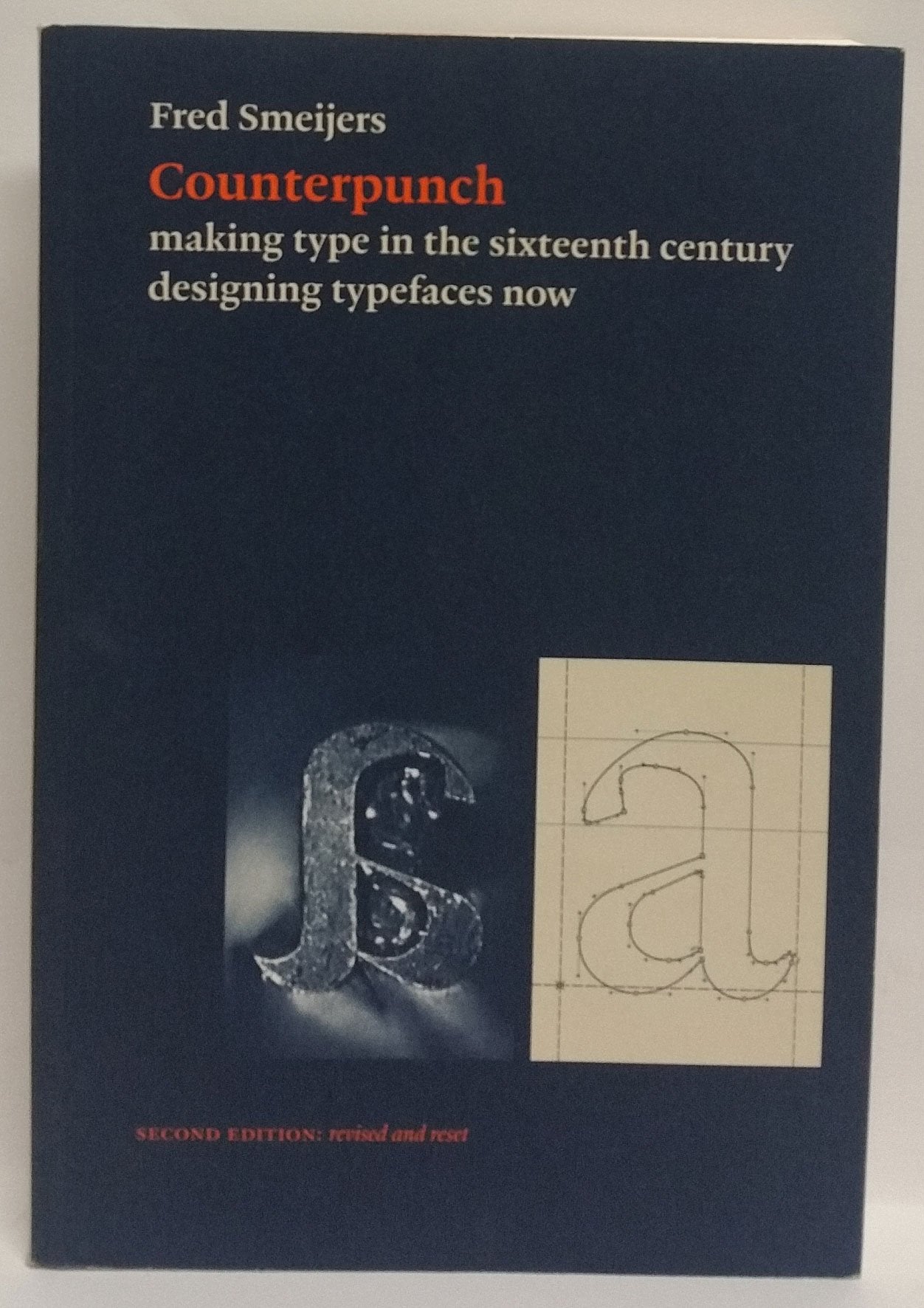 Counterpunch, 2nd edition: Making Type in the Sixteenth Century Designing Typefaces Now book