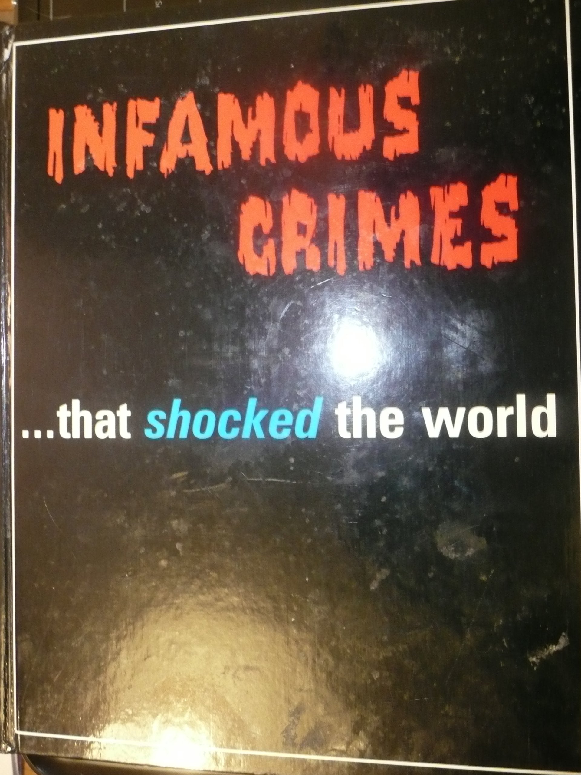Product Image: Infamous Crimes That Shocked The World