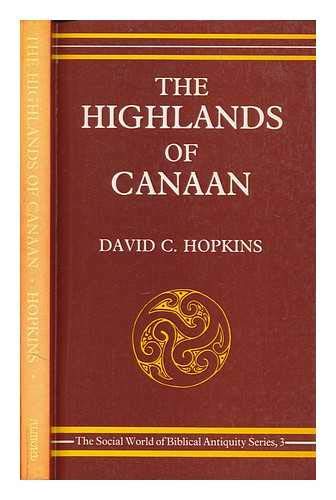 The Highlands of Canaan: Agricultural Life in the Early Iron Age (The Social World of Biblical Antiquity Series, No 3) Business & Technology