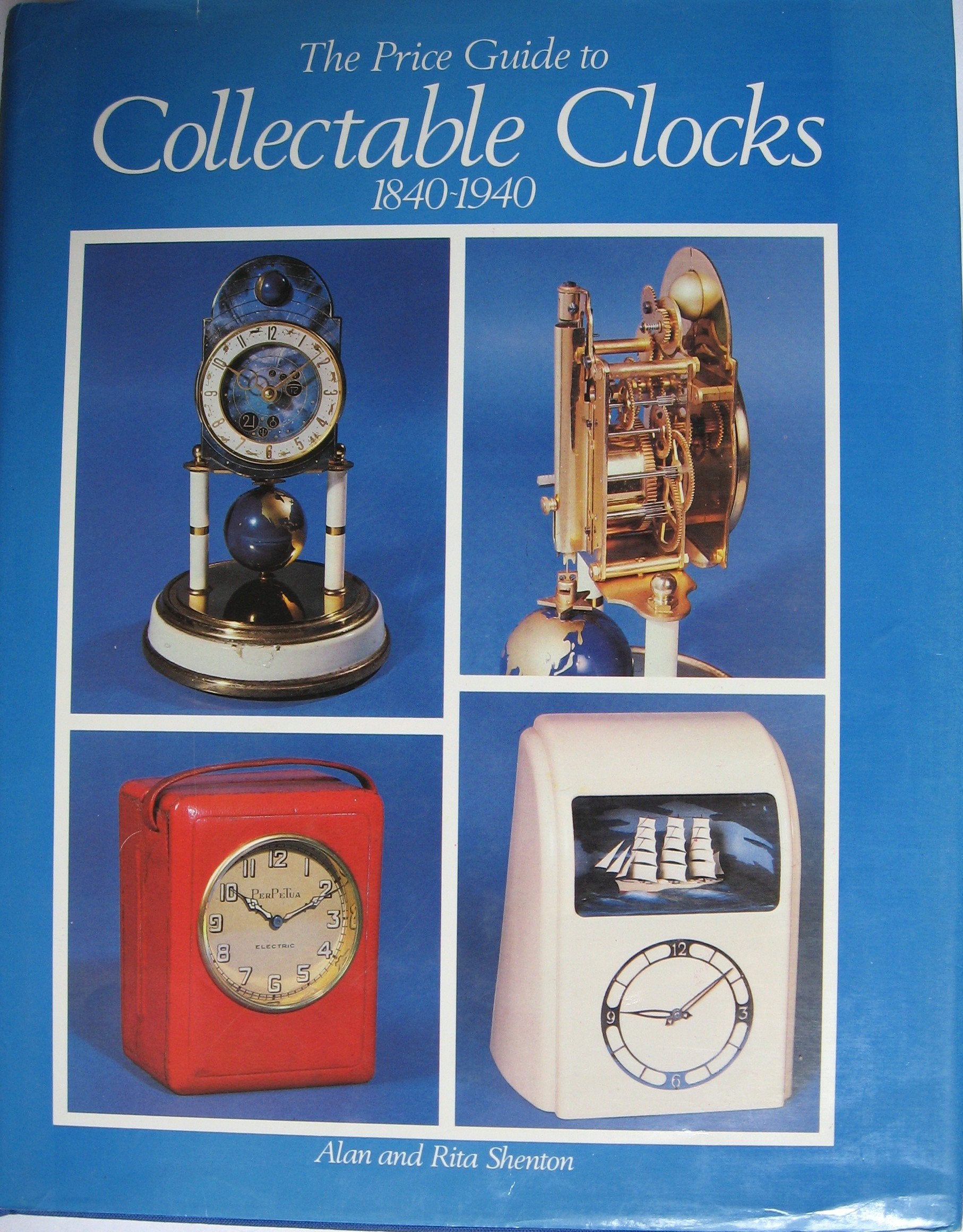 The Price Guide to Collectable Clocks, 1840-1940 Hobbies & Crafts